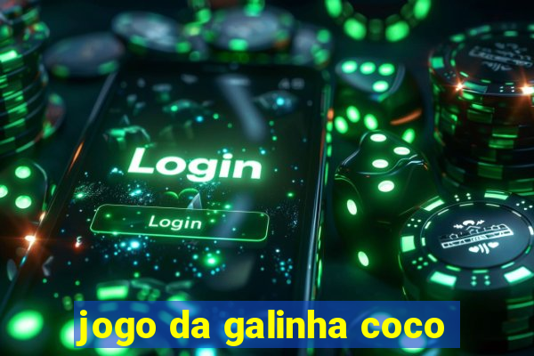 jogo da galinha coco